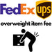 UPS/FedEx Overweight Product Fee